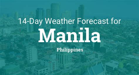 Manila, Philippines 14 Day Weather Forecast .